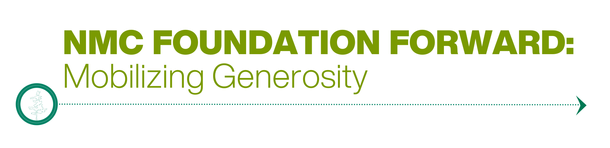 NMC Foundation Forward: Mobilizing Generosity