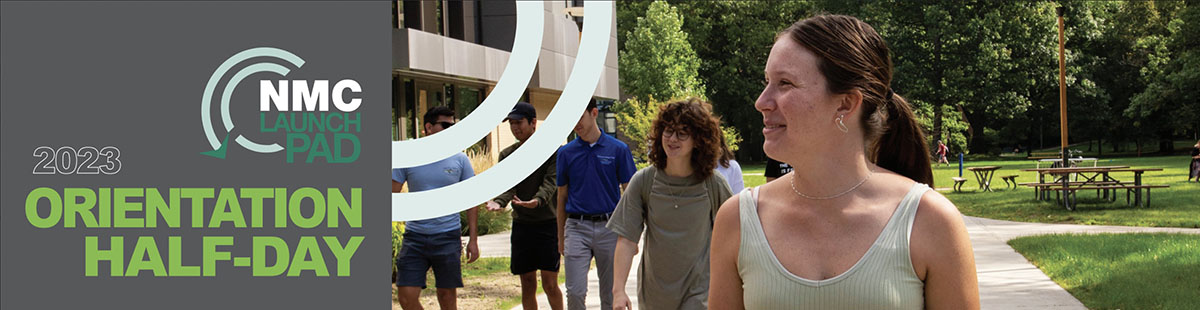 Launchpad half-day orientation header with photo of NMC student outside the NMC Library